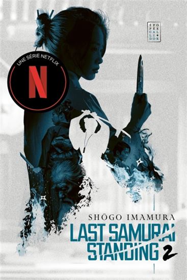 Last samourai standing T.02 La terre Éd. Netflix - SHÔGO IMAMURA