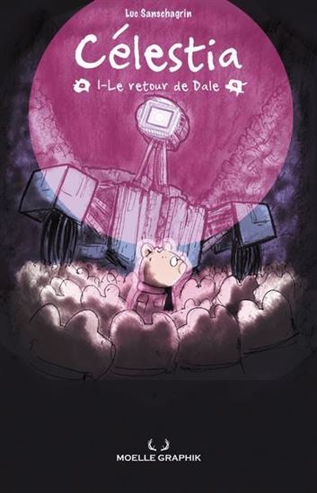 Le Retour de Dale #01 - LUC SANSCHAGRIN