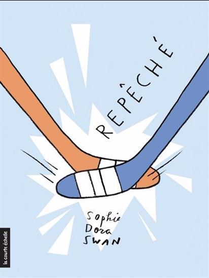 Repêché - SOPHIE DORA SWAN