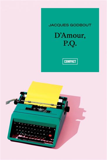 D'Amour, P.Q. - JACQUES GODBOUT