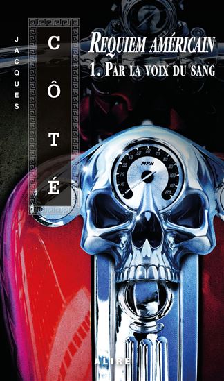 Par la voix du sang T.01 - JACQUES CÔTÉ
