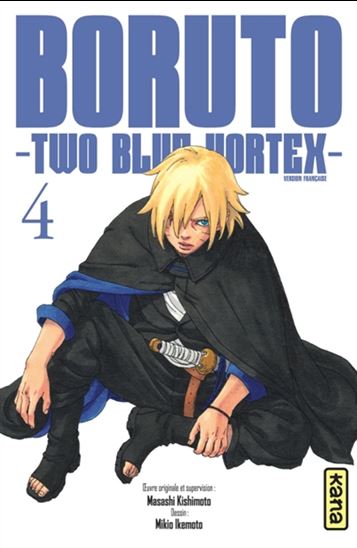 Boruto : two blue vortex #04 - MASASHI KISHIMOTO - MIKIO IKEMOTO