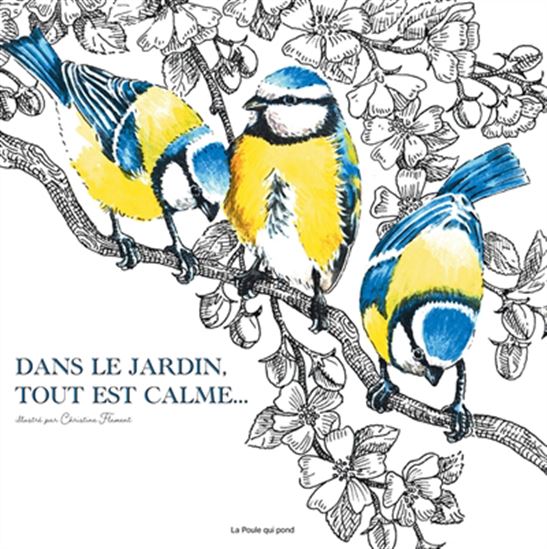 Dans le jardin, tout est calme... - CHRISTINE FLAMENT