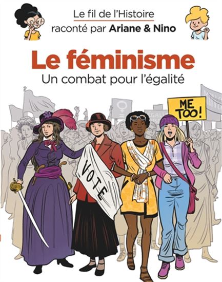 Le Féminisme : un combat pour l'égalité - FABRICE ERRE - SYLVAIN SAVOIA