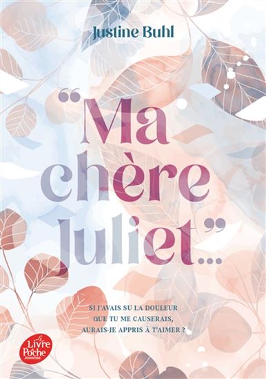 Ma chère Juliet... - JUSTINE BUHL