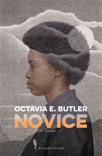 Novice N. éd. - OCTAVIA E BUTLER