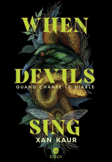 When devils sing/Quand chante le Diable - XAN KAUR