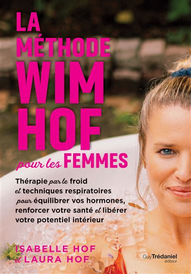 La Méthode Wim Hof pour les femmes - LAURA HOF - ISABELLA
