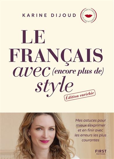 Le Français avec encore plus de style - KARINE DIJOUD