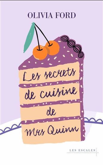 Les Secrets de cuisine de Mrs Quinn - OLIVIA FORD