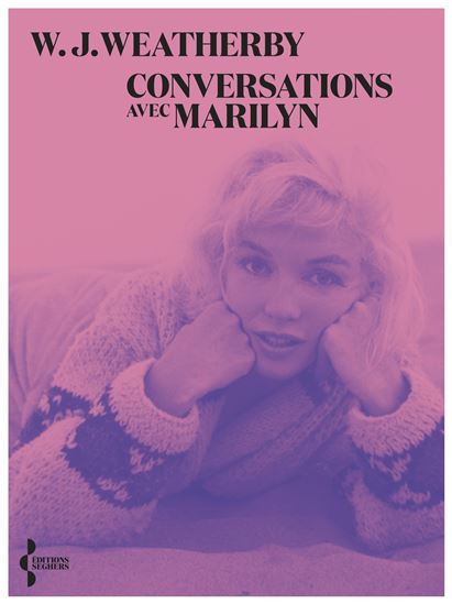 Conversations avec Marilyn - W J WEATHERBY
