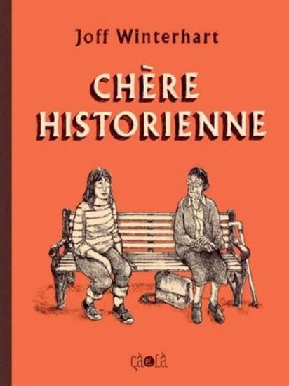 Chère historienne - JOFF WINTERHART