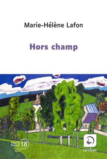 Hors champs N. éd. - MARIE-HÉLÈNE LAFON