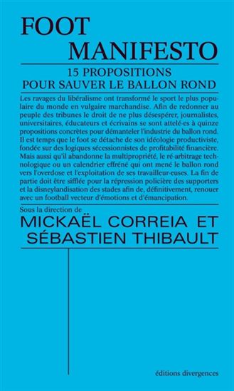 Foot manifesto : 15 propositions pour sauver le ballon rond - MICKAËL CORREIA - SÉBASTIEN THIBAULT