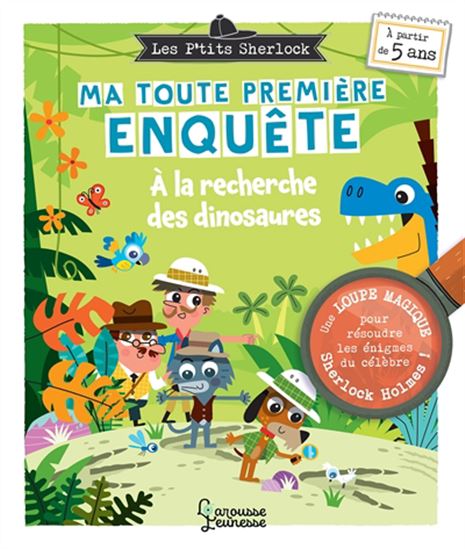 Ma toute première enquête : À la recherche des dinosaures - SANDRA LEBRUN - PATRICK MORIZE