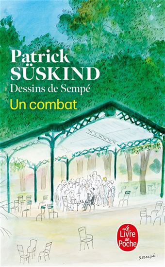 Un combat - PATRICK SÜSKIND - JEAN-JACQUES SEMPÉ