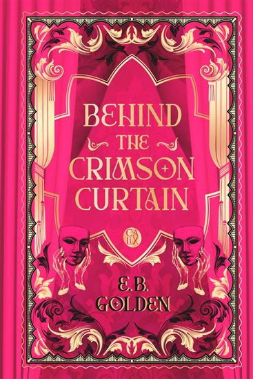 Behind the crimson curtain (relié) - E B GODEN