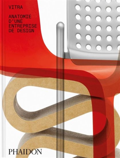 Vitra : anatomie d'une entreprise de design - DEYAN SUDJIC