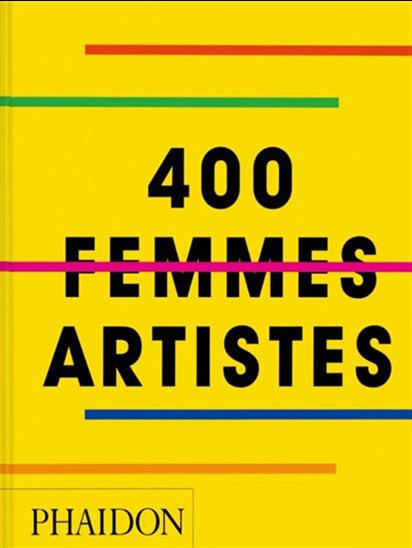 400 femmes artistes N. éd. - COLLECTIF