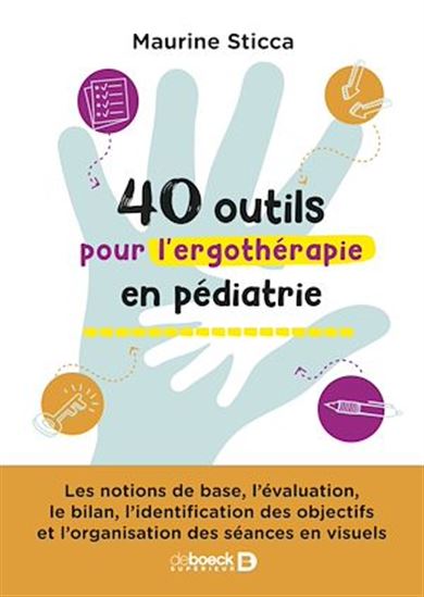 40 outils pour l'ergothérapie en pédiatrie - MAURINE STICCA