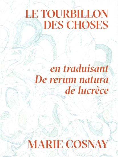 Le Tourbillon des choses - MARIE COSNAY