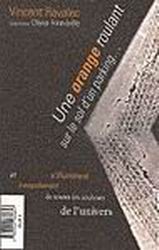 Une orange roulant sur sol d&#39;un parking - VINCENT RAVALEC