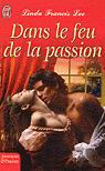 Dans le feu de la passion - LINDA FRANCIS LEE