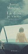 Là d&#39;où je viens - JAMAL MAHJOUB