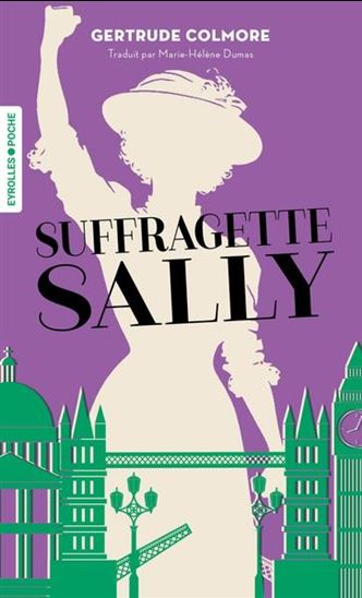 Suffragette Sally - GERTRUDE COLMORE