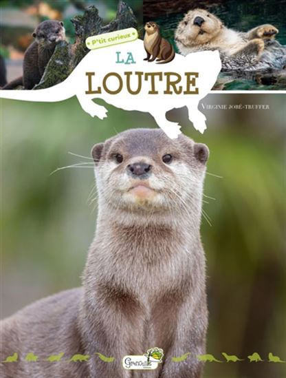 La Loutre - VIRGINIE JOBÉ-TRUFFER