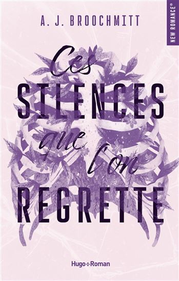 Ces silences que l'on regrette - A J BROOCHMITT