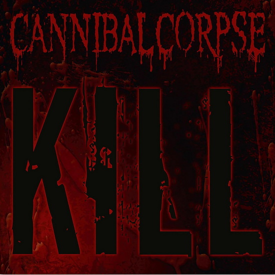 Kill (20th Anniversary)(Vinyle vert) - CANNIBAL CORPSE