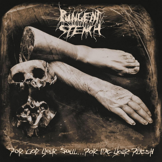 For God Your Soul...For Me Your Flesh (2CD) - PUNGENT STENCH