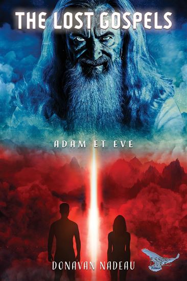 The lost gospels - DONAVAN NADEAU