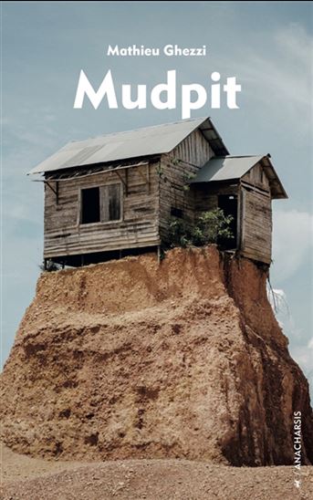 Mudpit - MATHIEU GHEZZI