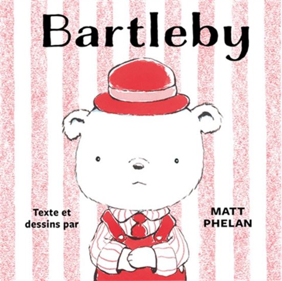 Bartleby - MATT PHELAN