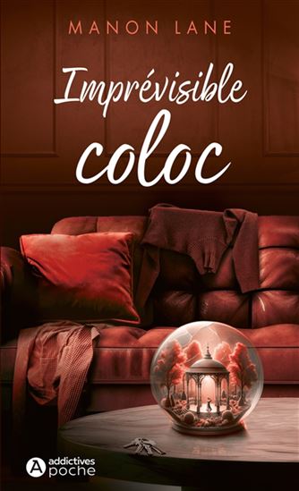 Imprévisible coloc - MANON LANE