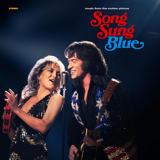 Song Sung Blue (Original Motion Picture Soundtrack)(2 Vinyles) - BANDE ORIGINALE DU FILM