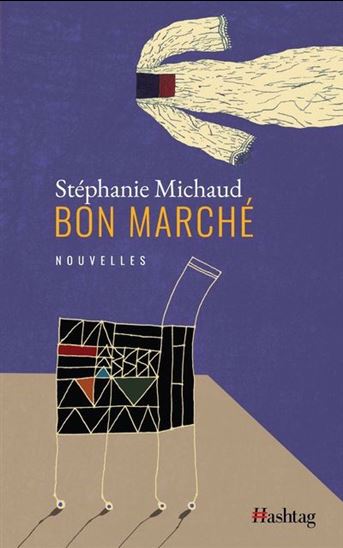 Bon marché - STÉPHANIE MICHAUD