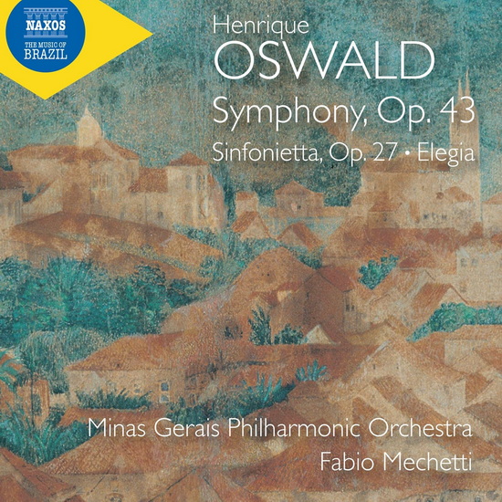 Symphony, Op. 43 / Sinfonietta, Op. 27 / Elegia - HENRIQUE OSWALD