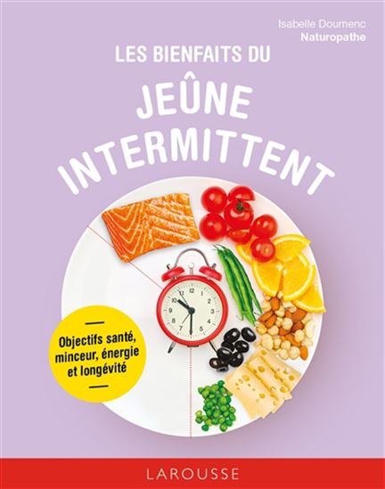 Les Bienfaits du jeûne intermittent : objectif santé, minceur, énergie et longévité - ISABELLE DOUMENC