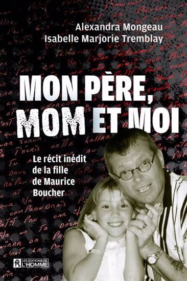 Mon père, Mom et moi - ALEXANDRA MONGEAU