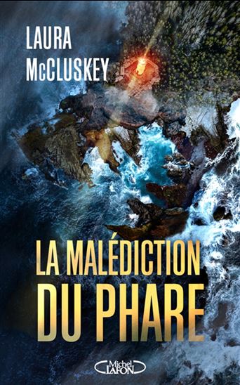 La Malédiction du phare - LAURA MCCLUSKEY