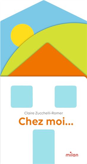 Chez moi... - CLAIRE ZUCCHELLI-ROMER