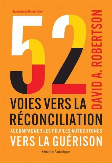 52 voies vers la réconciliation - DAVID A ROBERTSON