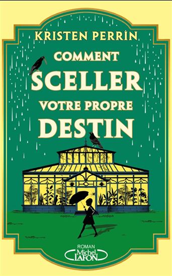 Comment sceller votre propre destin - KRISTEN PERRIN