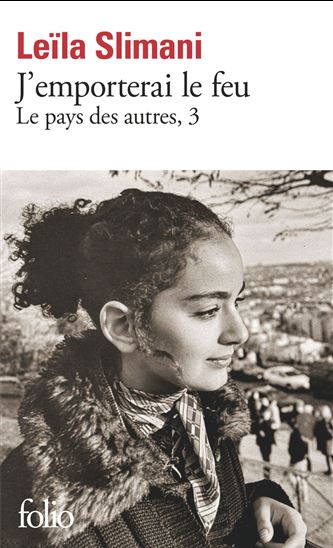 Le Pays des autres T.03 J'emporterai le feu - LEÏLA SLIMANI