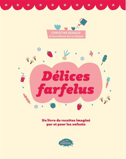Délices farfelus - CHRISTINE RENAUD