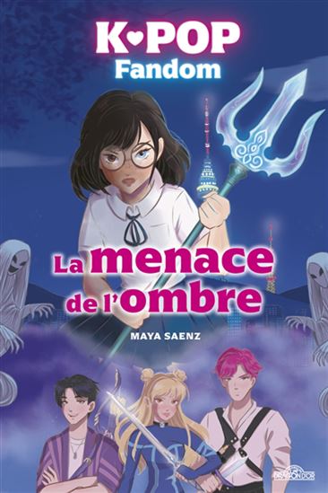 K-pop fandom : la menace de l'ombre - MAYA SAENZ - RAQUEL MORA