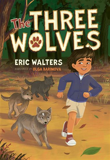The Three Wolves - OLGA BARINOVA - ERIC WALTERS